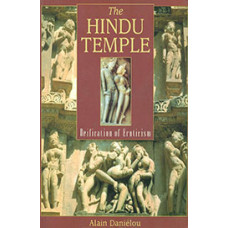 Hindu Temple : Deification Of Eroticism